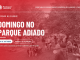 Prefeitura de Mandaguari adia 22º Domingo no Parque para 18 de outubro